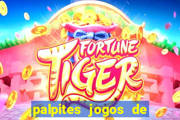 palpites jogos de quarta feira